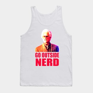 go outside nerd Tank Top